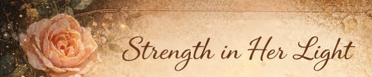 Strength in Her Light