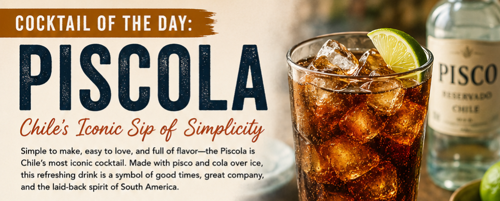 Cocktail of the Day: Piscola