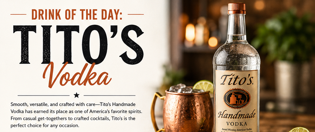 Drink of the Day: Tito’s Handmade Vodka