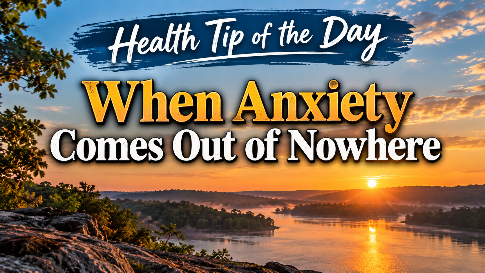 Health Tip of the Day: When Anxiety Comes Out of Nowhere 1 4f05b38c fe99 4ed2 a9e6 86bc90e828f8