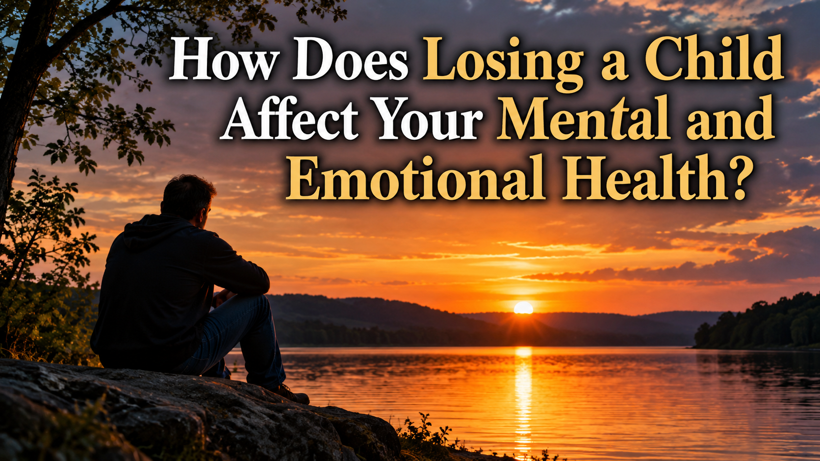 How Does Losing a Child Affect Your Mental and Emotional Health?
