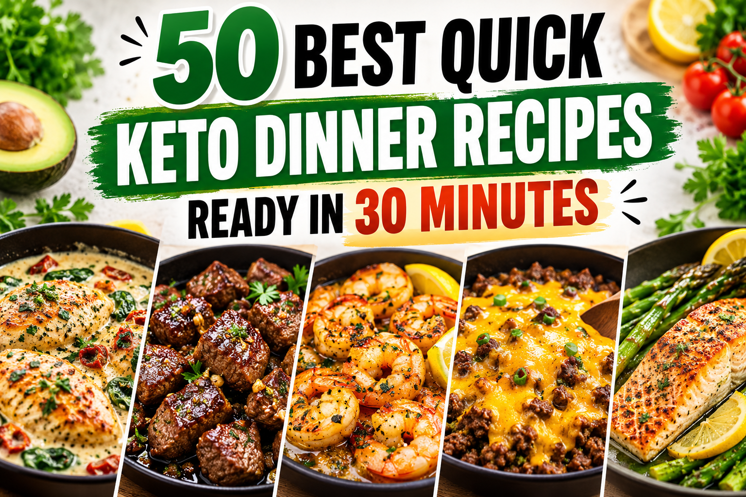 50 Best Quick Keto Dinner Recipes Ready in 30 Minutes