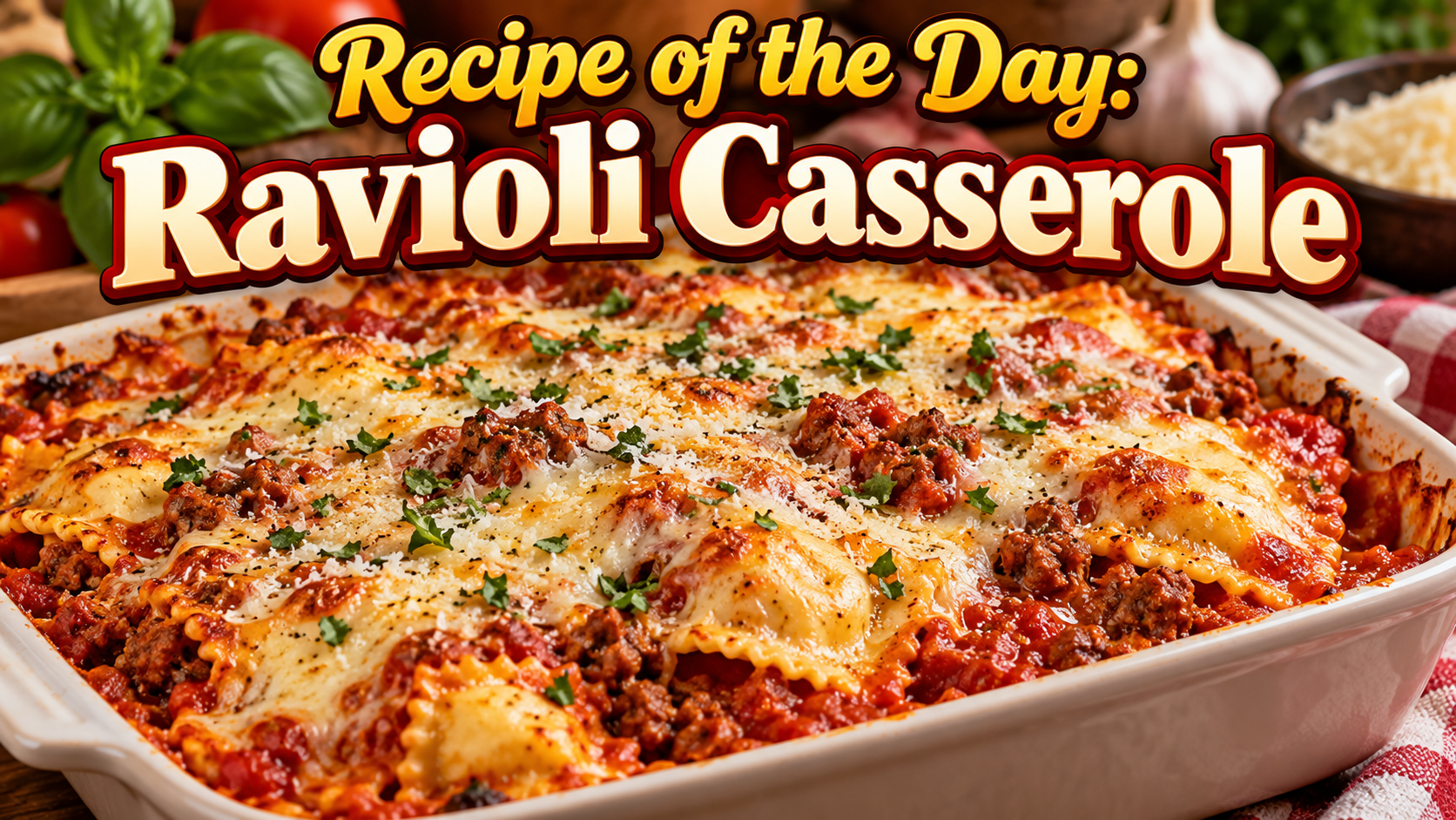 Ravioli Casserole – An Easy, Cheesy, and Delicious Family Dinner